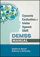 Cover of the Dynamic Evaluation of Motor Speech Skill (DEMSS) Manual