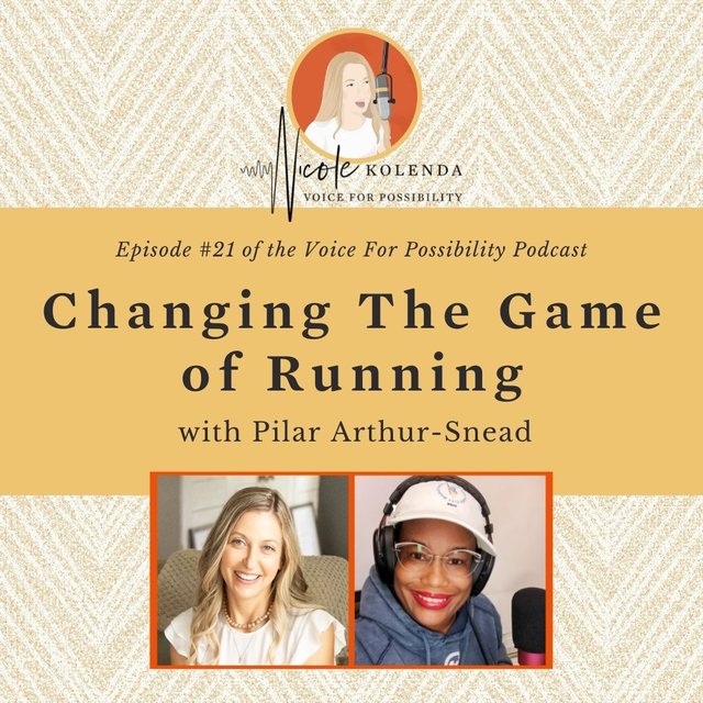 Pilar Artheur Snead - changing the game of running podcast with , Nicole Kolenda Podcast