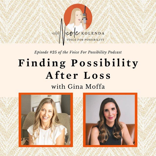 season FOUR- #25 Finding Possibility After Loss - gina moffa