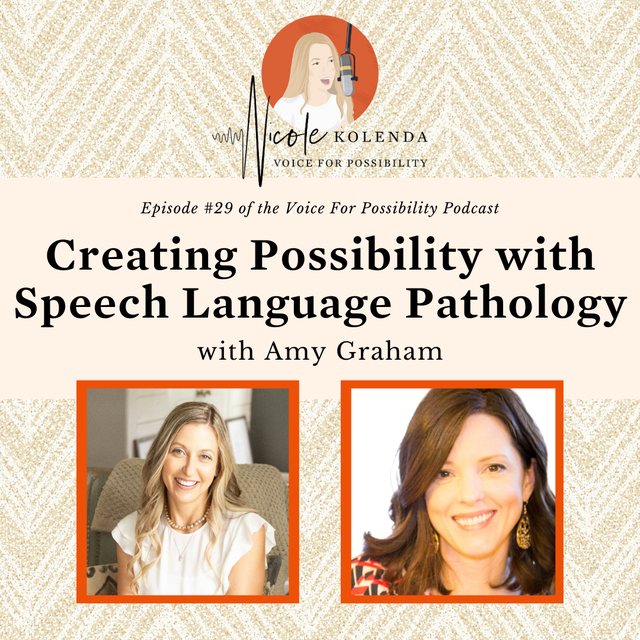 season FOUR- #29 Creating Possibility with Speech Language Pathology with Amy Graham