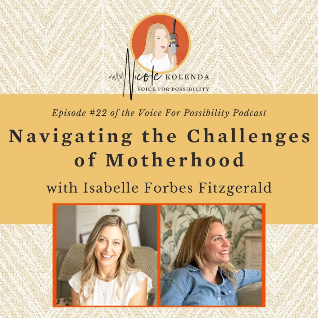 Navigating The Challenges of Motherhood, Nicole Kolenda Podcast
