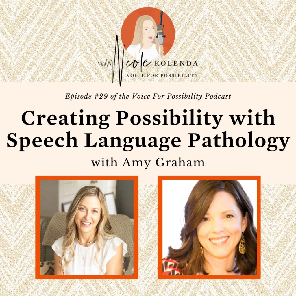 season FOUR- #29 Creating Possibility with Speech Language Pathology with Amy Graham