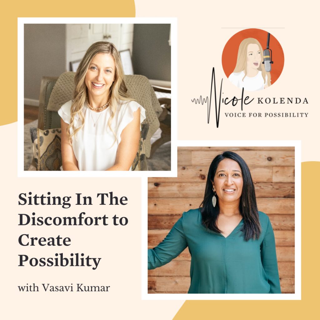 Vasavi Kumar, Nicole Kolenda Podcast